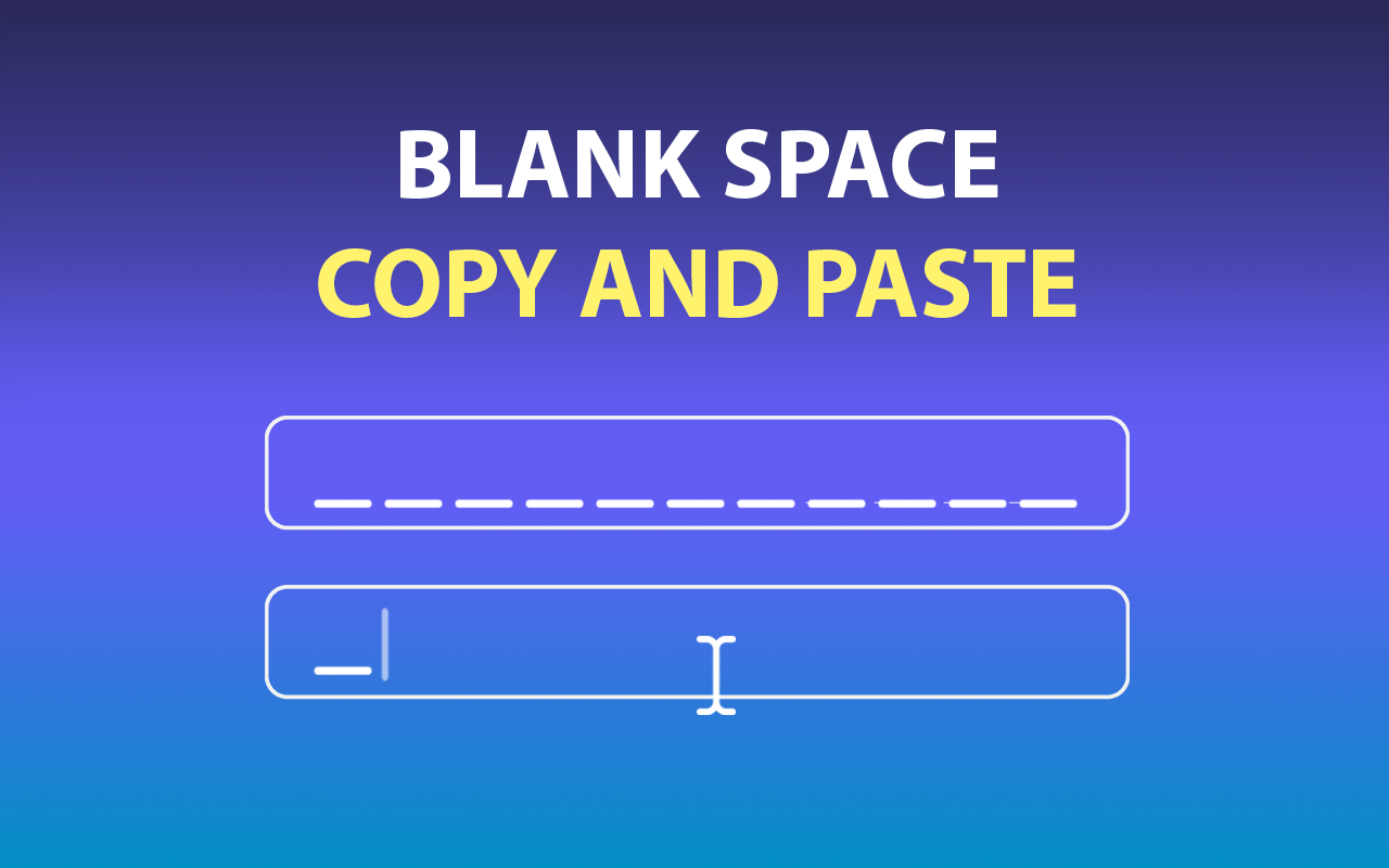 Blank Space Copy and Paste Banner